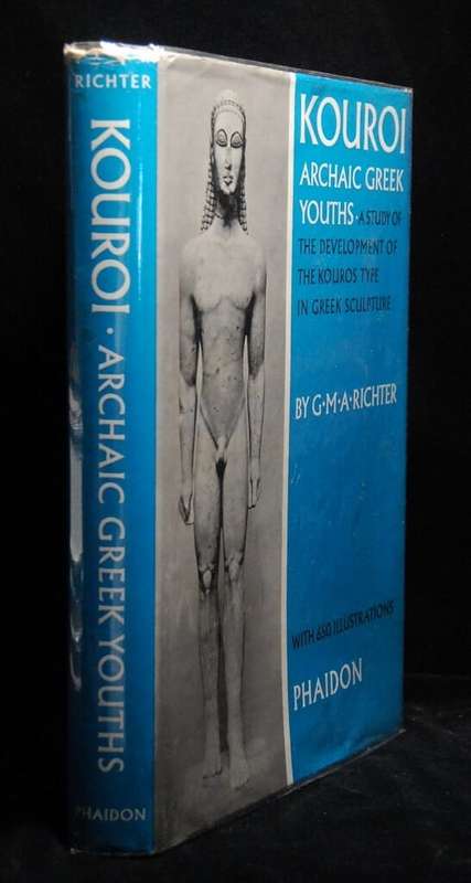 Kouroi - Archaic Greek Youths - G. M. A. Richter