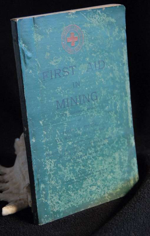 First Aid in Mining - South African Red Cross Society