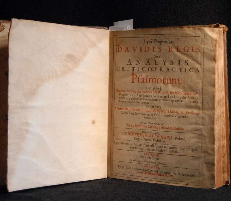 Lyra Prophetica Davidis Regis sive Analysis Critico-Practica Psalmorum... - Bythneri, Victorini
