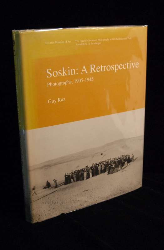Avraham Soskin: A Retrospective. Photographs 1905-1945 - Raz, Guy