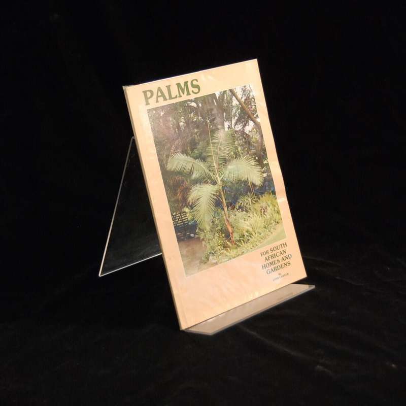 Palms for South African Homes and Gardens. - Lynn Lawler