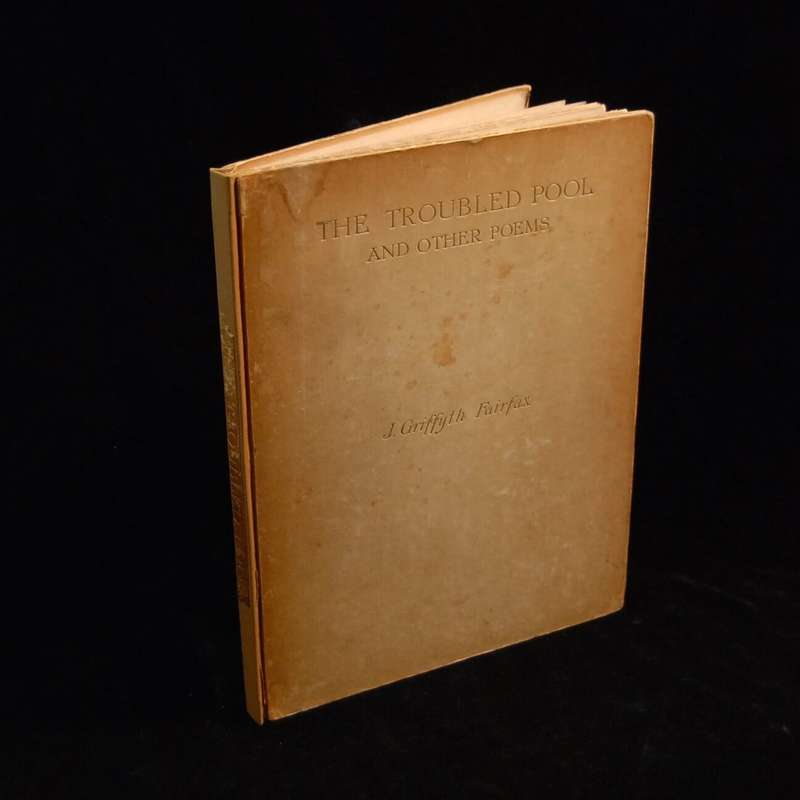 The Troubled Pool and Other Poems. Deluxe edition. - J. Griffyth Fairfax and Lionel Lindsay