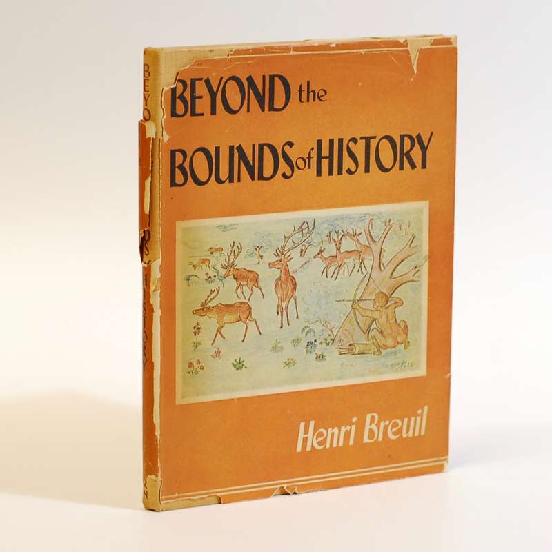 Beyond the Bounds of History - Breuil, Henri