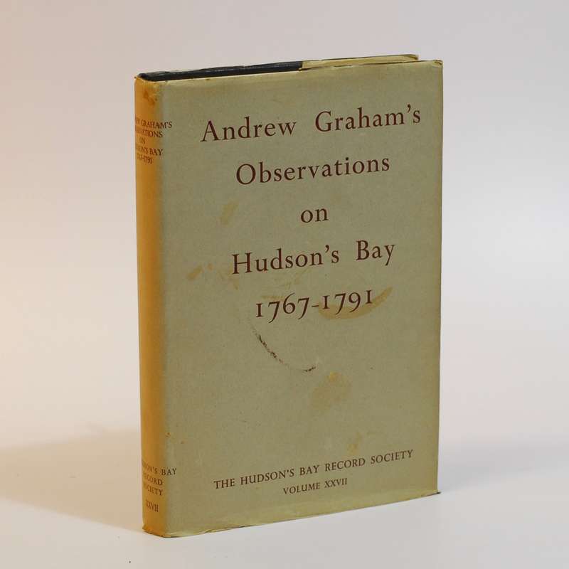 Andrew Graham's Observations on Hudson's Bay - Williams, Glyndwr (Ed)