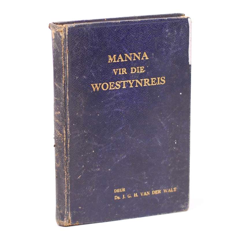 Manna vir die Woestynreis - Van Der Walt, J G H