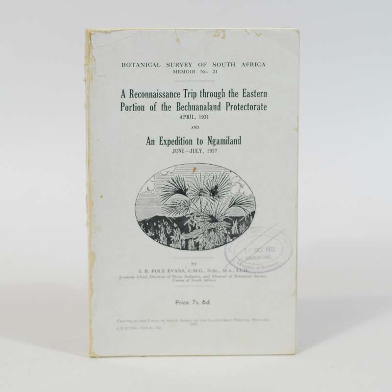 A Reconnaissance Trip Through the Eastern Portion of the Bechuanaland Protectorate April 1931 and...