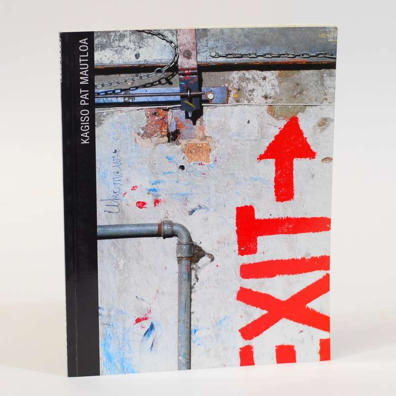 Kagiso Pat Mautloa - TAXI Art Books - Schultz, Bettina (Ed)