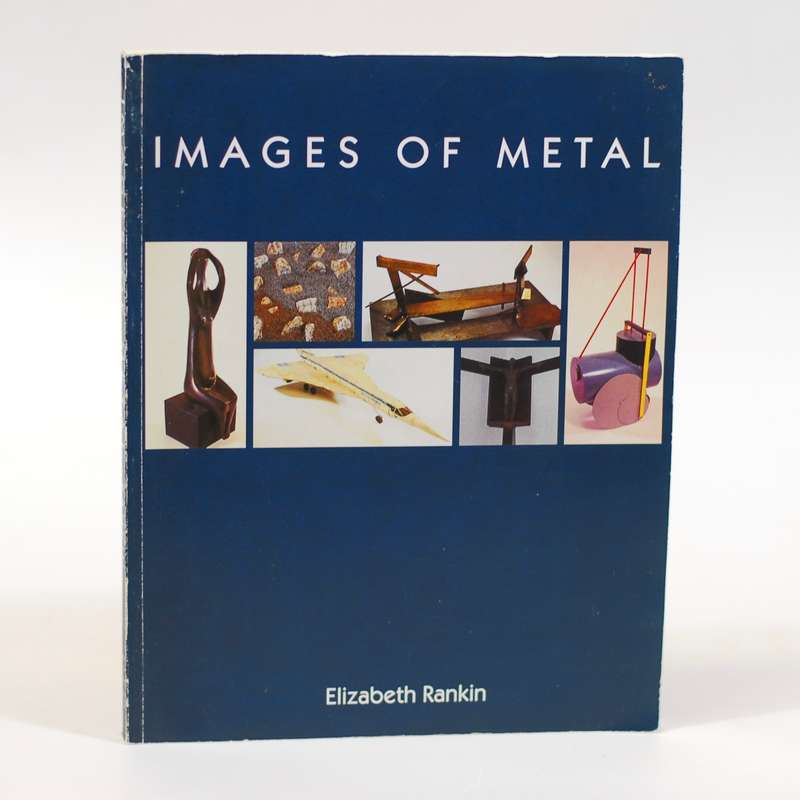 Images of Metal. - Rankin, Elizabeth