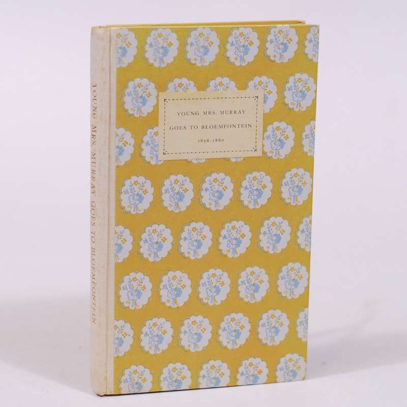 Young Mrs. Murray Goes to Bloemfontein. - Murray, Joyce (Ed)
