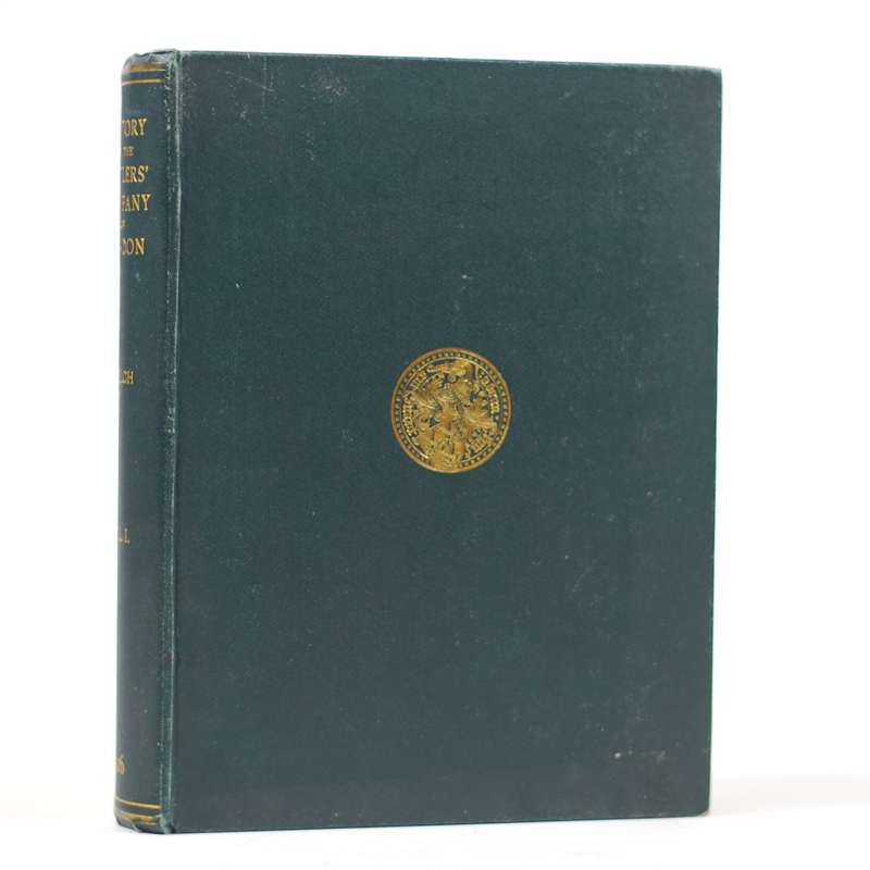 History of the Cutlers' Company of London and of the Minor Cutlery Crafts. Vol 1. - Welch, Charles