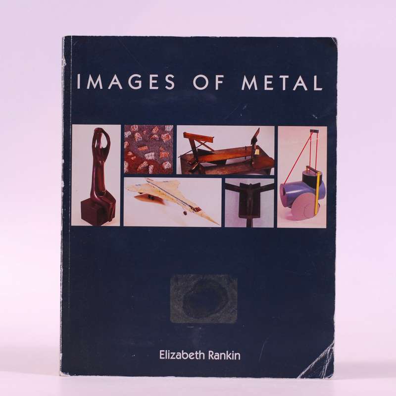 Images of Metal. - Rankin, Elizabeth