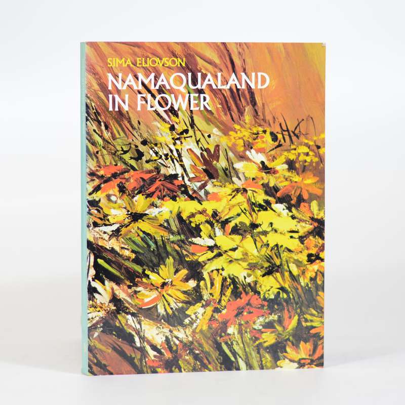 Namaqualand in Flower - Eliovson, Sima