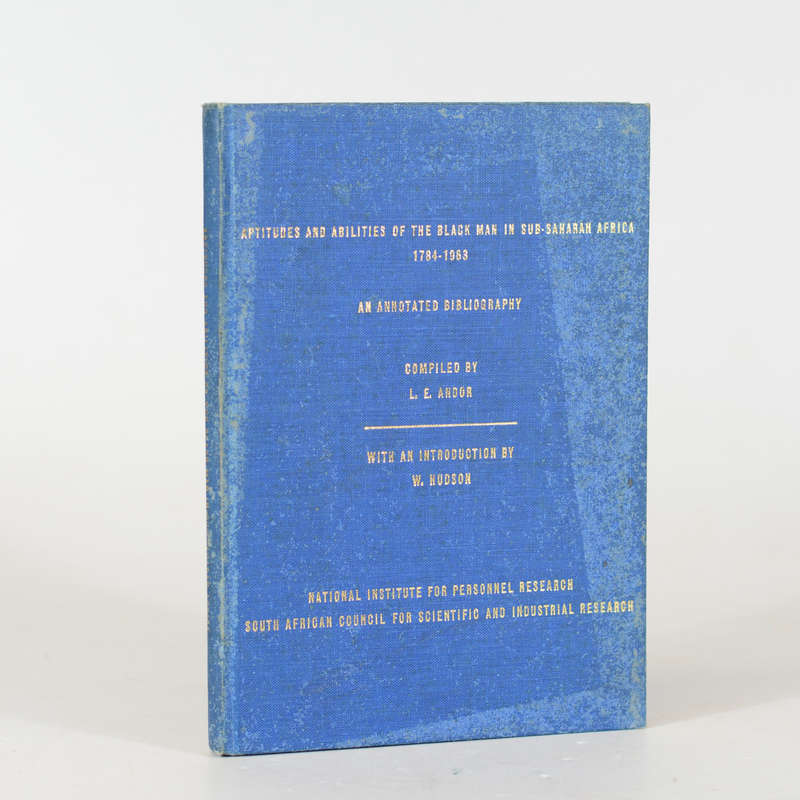 Aptitudes and Abilities of the Black Man in Sub-Saharan Africa. - Andor, L E (Comp)