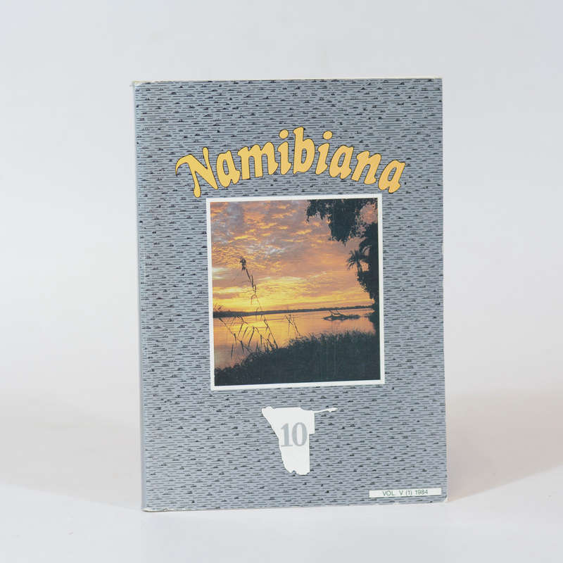 Namibiana. Communications of the ethno-historical study group. - SWA Scientific Society