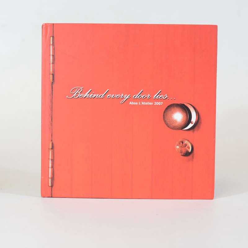 Behind Every Door Lies...  Absa L'Atelier 2007 - Loedolff, Cecile (Compiler)