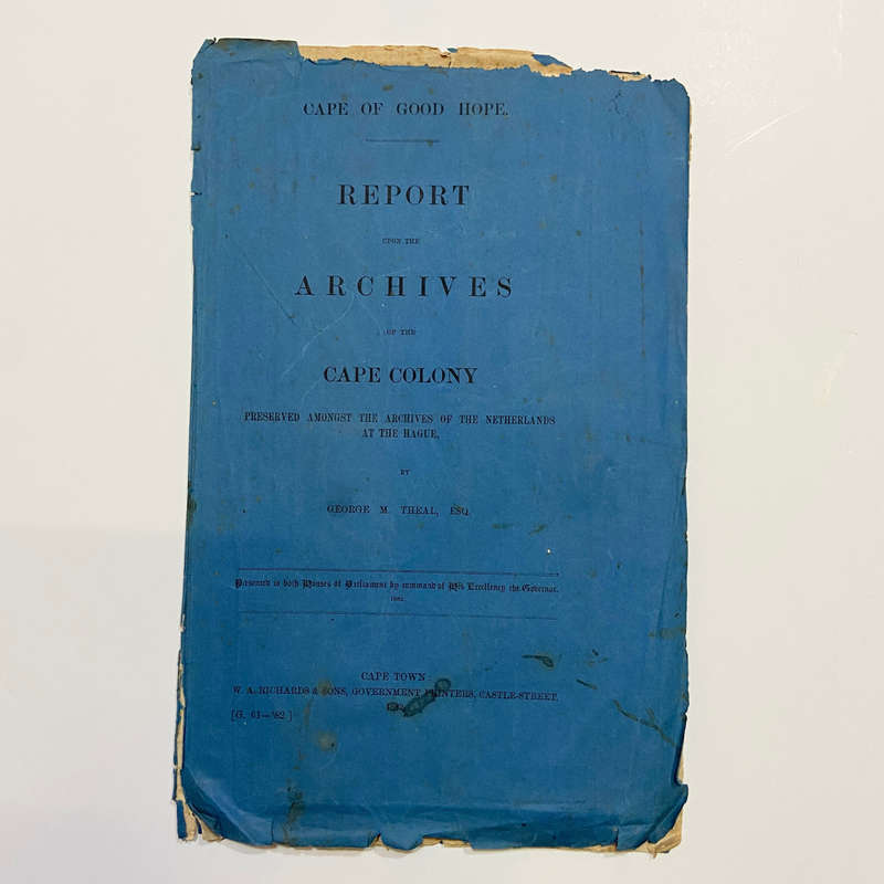 Report upon the Archives of the Cape Colonynamely a folding map of the Journey of Simon van de...