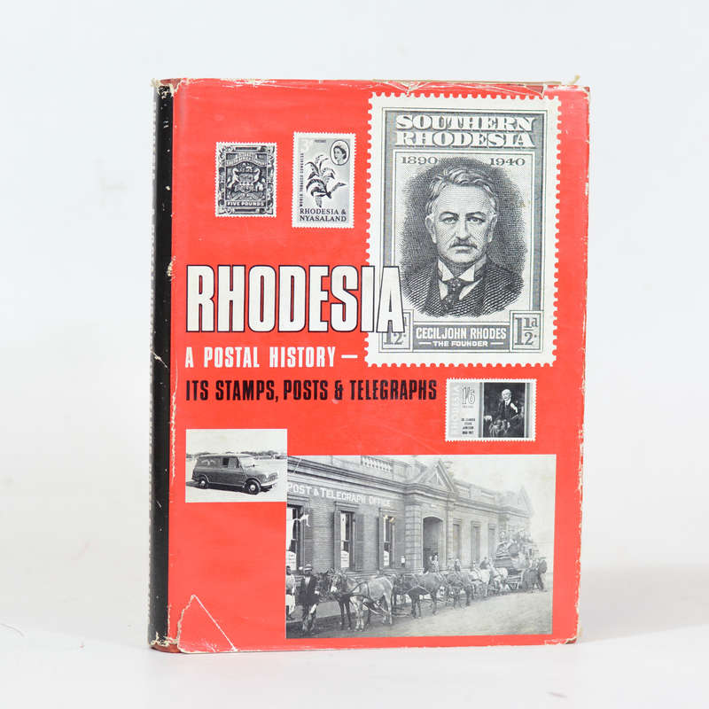 Rhodesia. A Postal History. Its Stamps, Posts and Telegraphs - Smith, R C