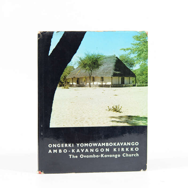 The Ovambo-Kavango Church / Ambo-Kavangon Kirkko / Ongerki Yomowambokavango - Shejavali, Abisai