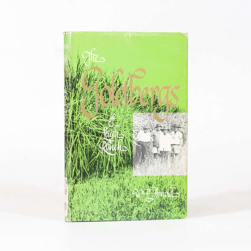 The Goldbergs of Leigh Ranch - Arnold, W E