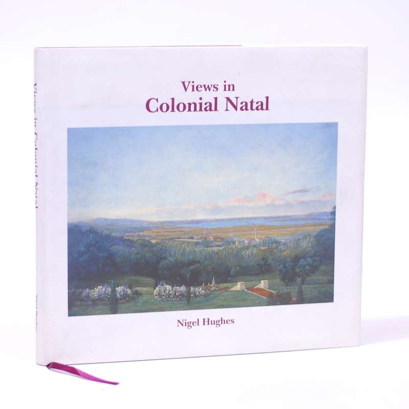 Views in Colonial Natal (Signed) - Hughes, Nigel