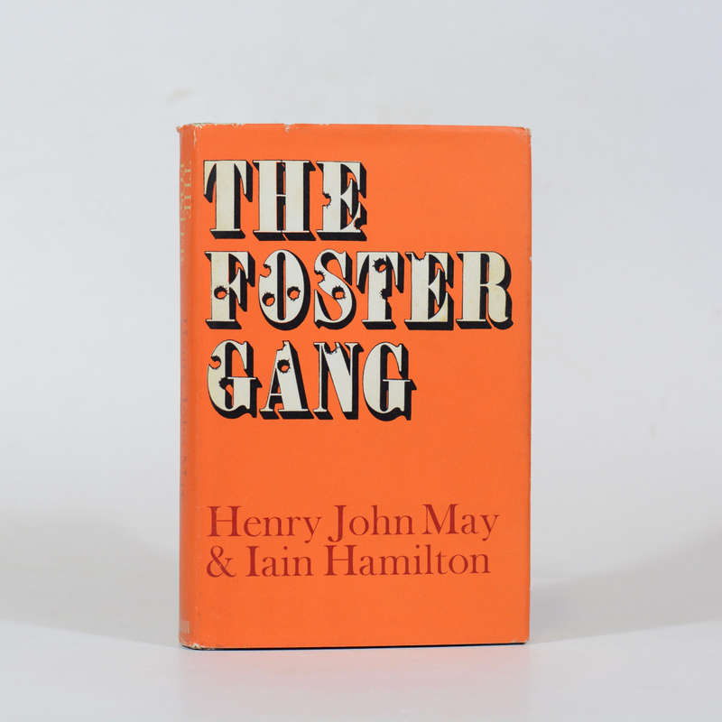 The Foster Gang - May, Henry John & Hamilton, Iain