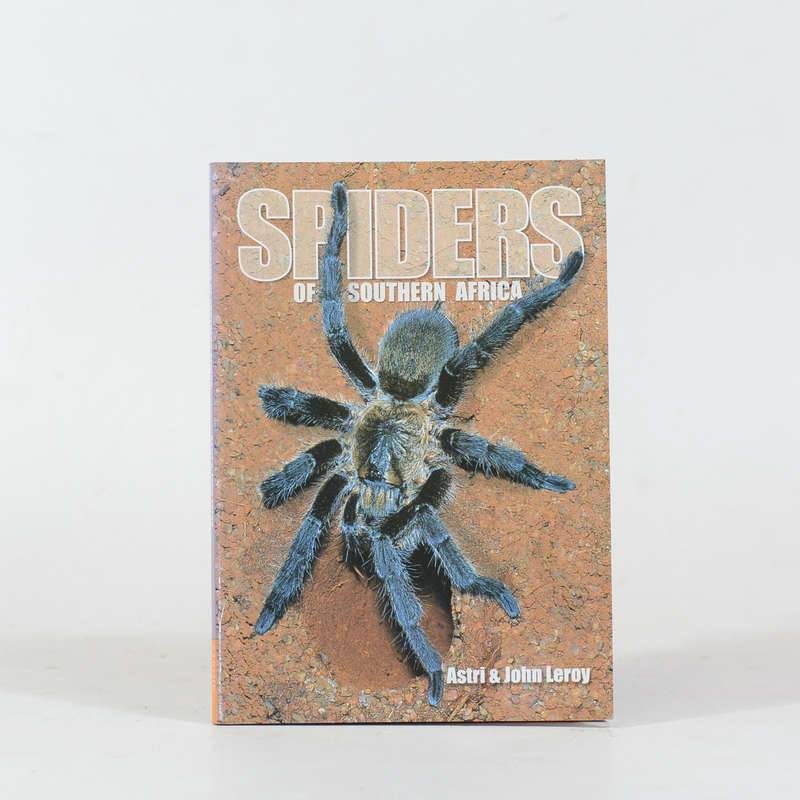 Spiders of Southern Africa - Leroy, Astri & John