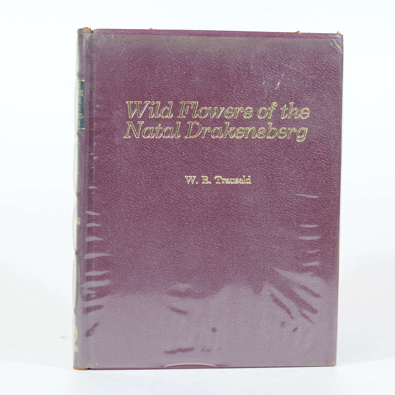Wild Flowers of the Natal Drakensburg. (Signed) - Trauseld, W R