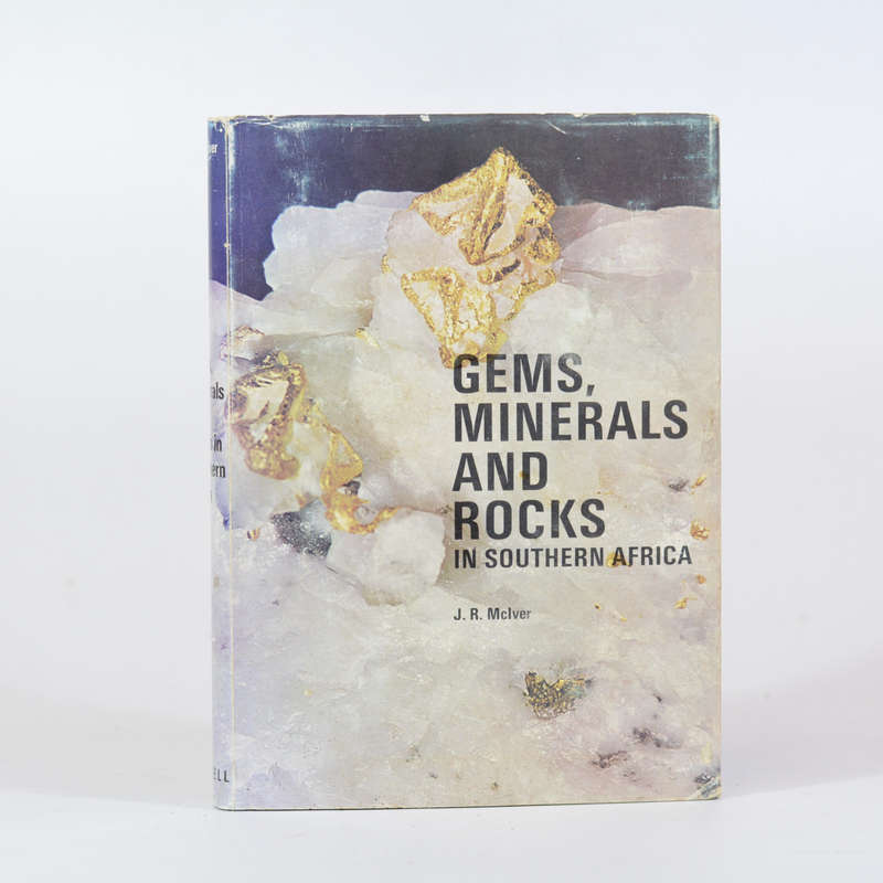 Gems, Minerals and Rocks in Southern Africa - McIver, J R