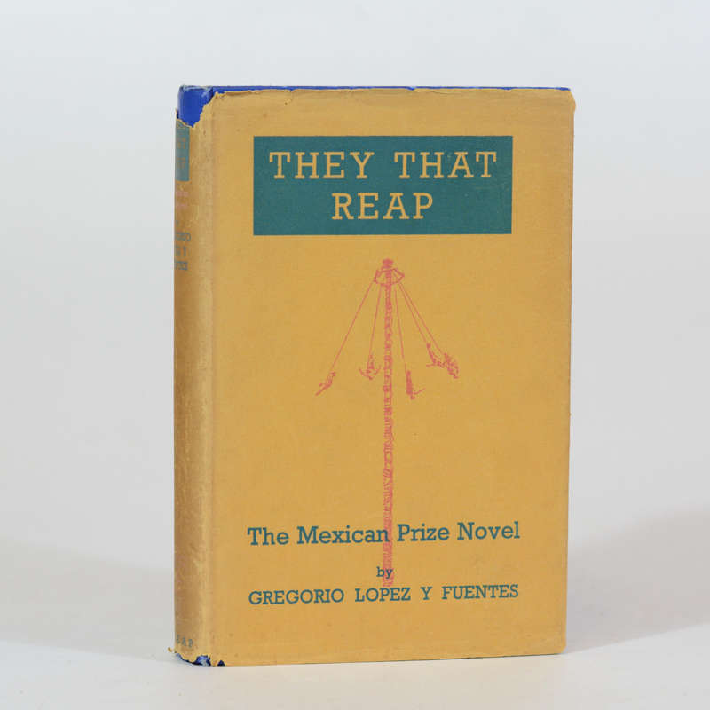 They That Reap - Fuentes, Gregorio Lopez & Brenner, Anita (Translator)