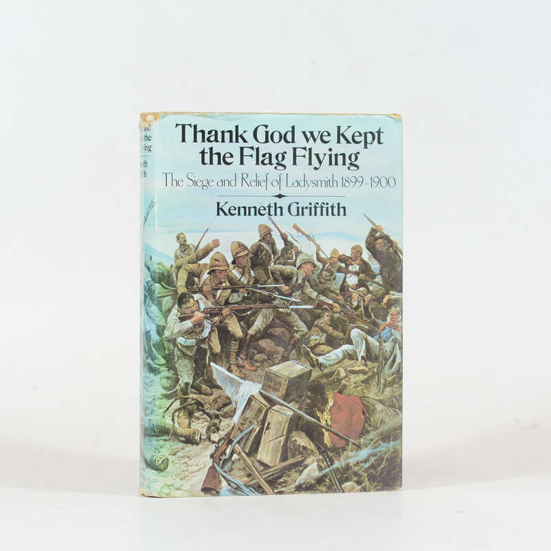 Thank God We Kept the Flag Flying. - Griffith, Kenneth