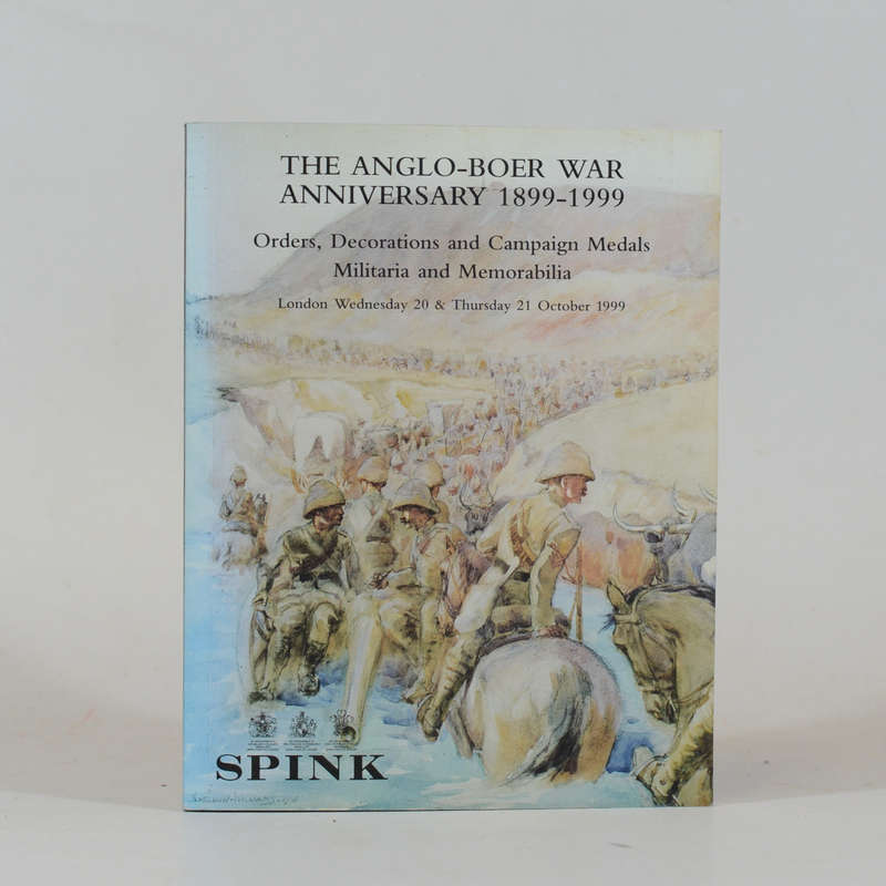 The Anglo Boer War Anniversary 1899-1999. Catalogue - Spink