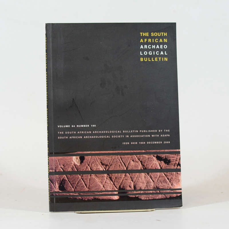 The South African Archaeological Bulletin. Vol 64 Number 190 - Smith, B W (Ed)