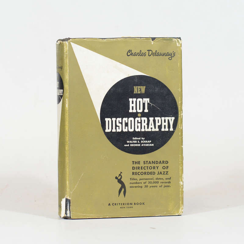 New Hot Discography. The Standard Directory of Recorded Jazz - Delaunay, Charles