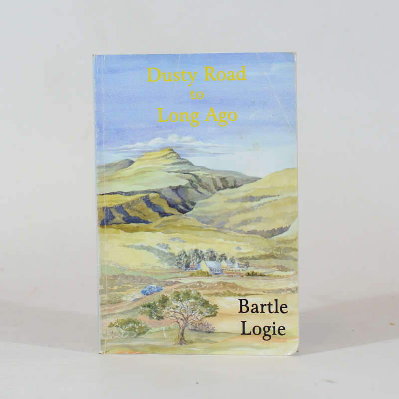 Dusty Road to Long Ago. - Logie, Bartle