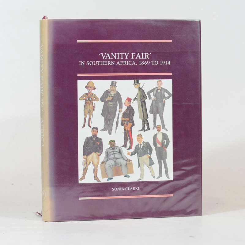 'Vanity Fair' in Southern Africa 1869 - 1914. - Clark, Sonia