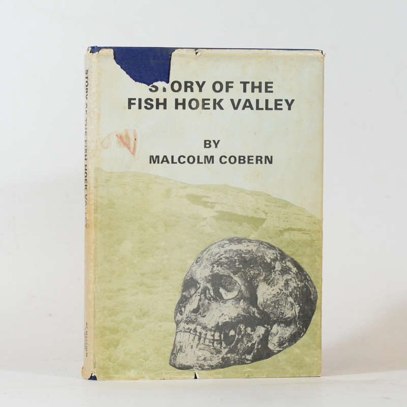 Story of the Fish Hoek Valley from the Beginning of Time (Inscribed by author) - Cobern. Malcolm