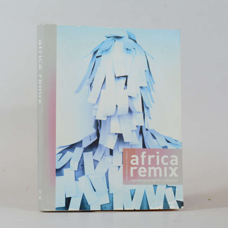Africa Remix. Contemporary Art of a Continent - Njami, Simon