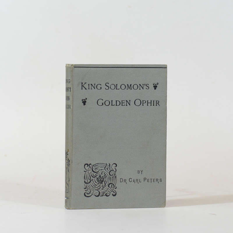 King Solomon's Golden Ophir. - Peters, Dr Carl