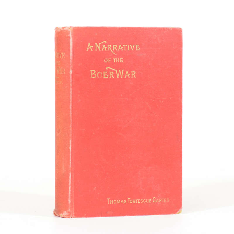 A Narrative of the Boer War. Its Causes and Results - Carter, Thomas Fortescue