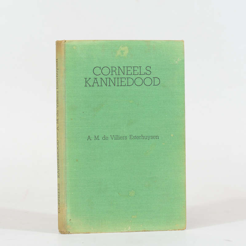 Corneels Kanniedood - De Villiers Esterhuysen, A M