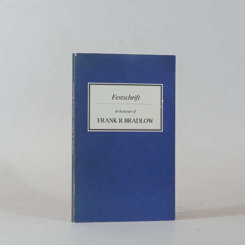 Festschrift in honour of Frank R Bradlow (Signed by F R Bradlow). - Westra, Pieter E and Warner, ...