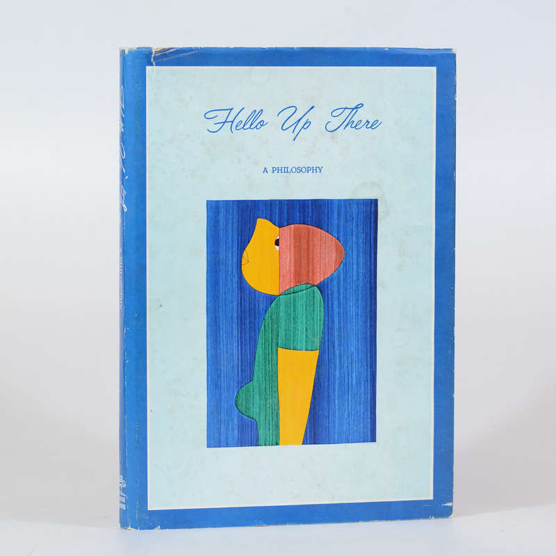 Hallo Up There. A Philosphy (Signed) - Chait, Thelma, Rutenberg, Hindy and Adar, Esther