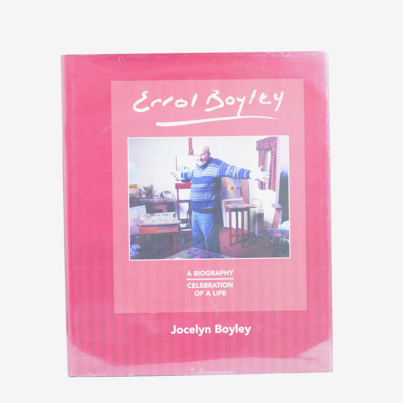 Errol Boyley. A Biography. Celebration of a Life - Boyley, Jocelyn & Batchelder, Joanna