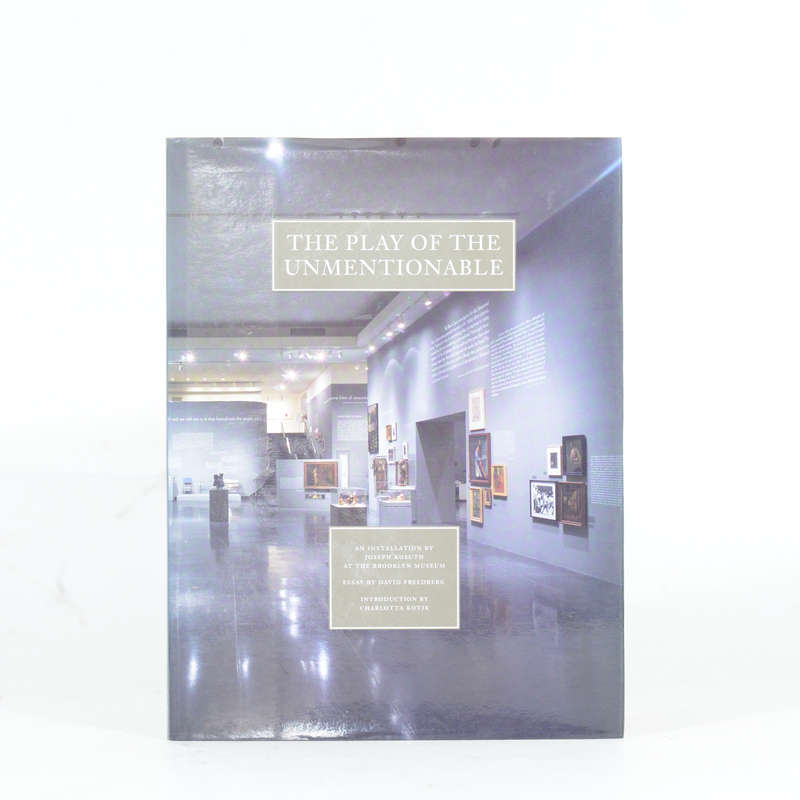 Play of the Unmentionable: Joseph Kosuth - Freedberg, David (Text)