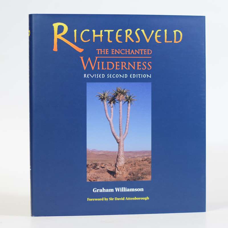 Richtersveld. The Enchanted Wilderness - Williamson, Graham