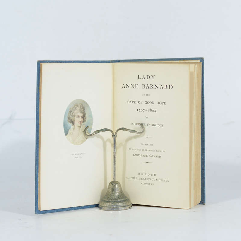 Lady Anne Barnard at the Cape of Good Hope 1797-1802 - Fairbridge, Dorothea