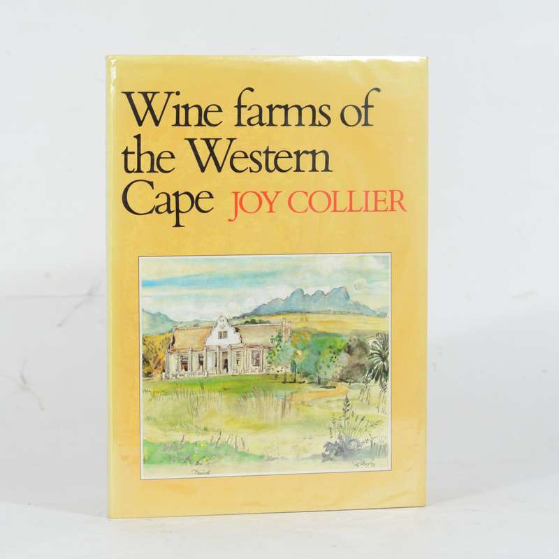 Wine Farms of the Western Cape (signed) - Collier, Joy
