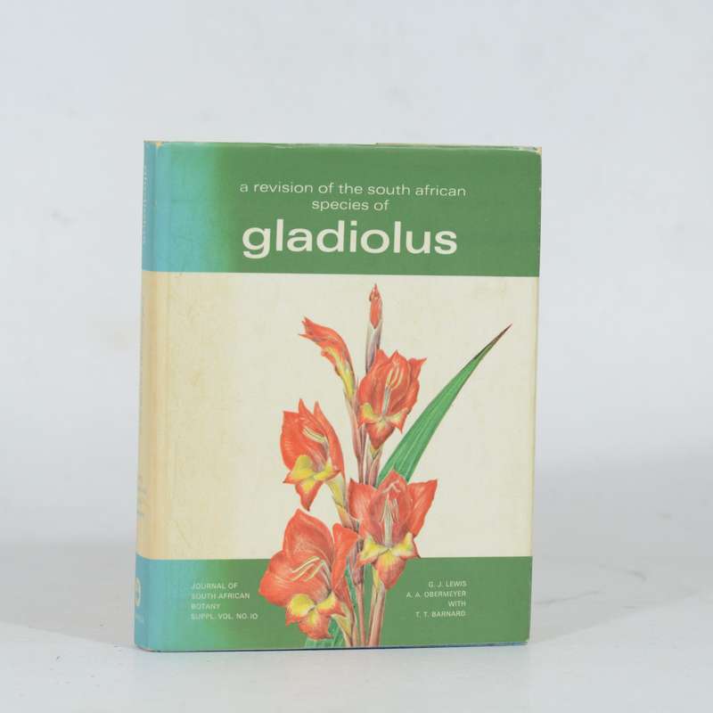 Gladiolus. Journal of South African Botany Supplementary Volume No. 10. - Lewis, G Joyce & Oberme...