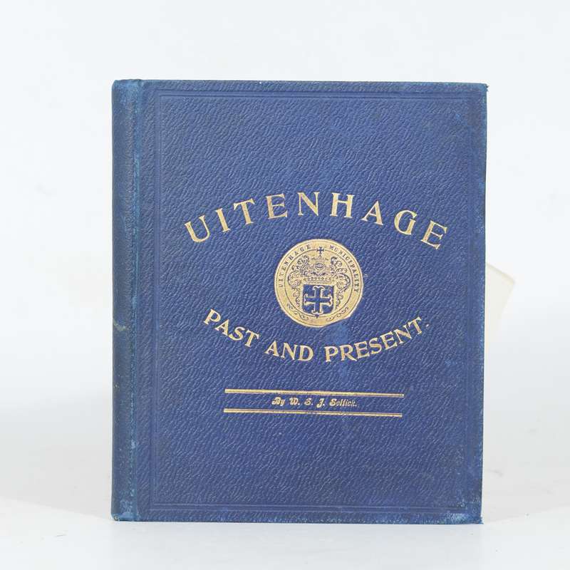 Uitenhage Past and Present. Souvenir of the Centenary 1804 - 1904 -