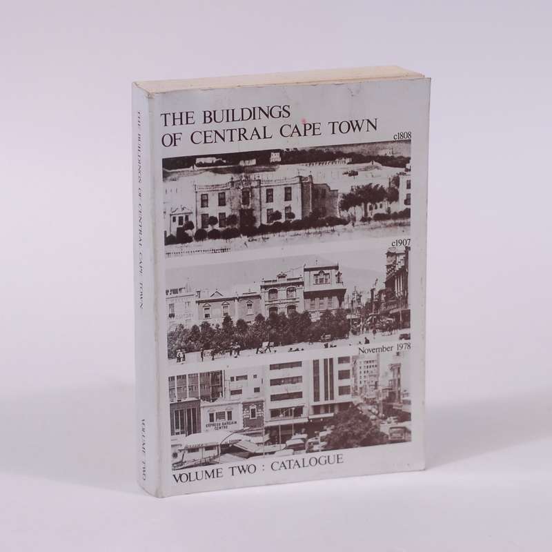 The Buildings of Central Cape Town 1978. Volume Two : Catalogue - Rennie, John